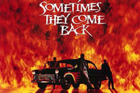 Sometimes They Come Back (1991) Review