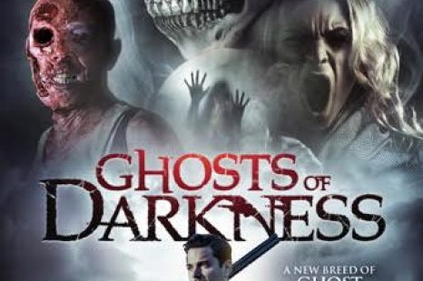 “GHOSTS OF DARKNESS” HITS VOD THIS MARCH