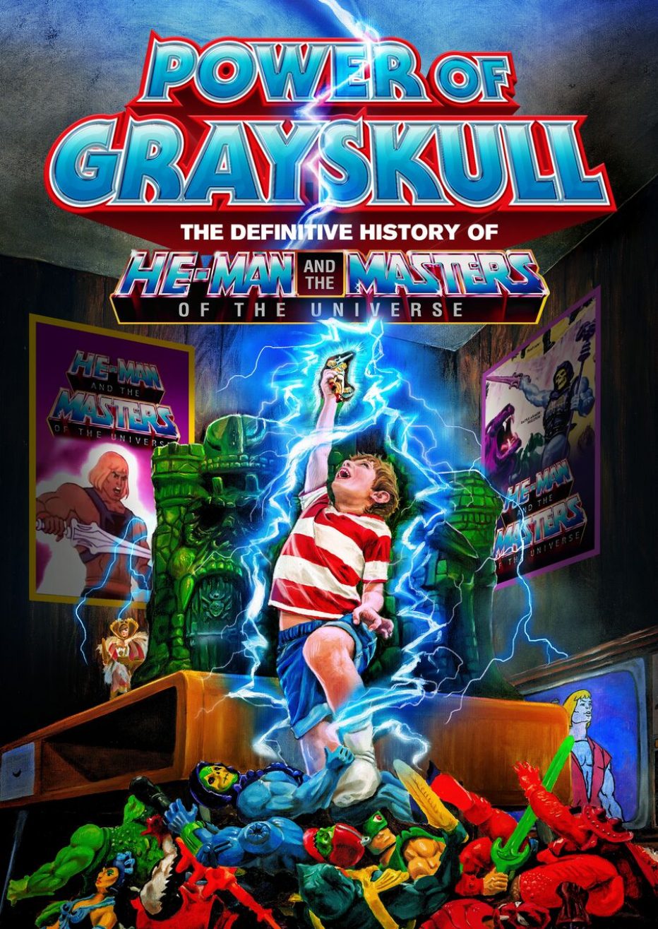 Power of Grayskull: The Definitive History of He-Man and the Masters of the Universe (2017) Review