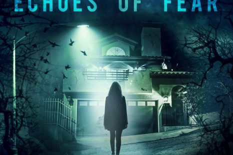 Echoes of Fear (2018) Review – released on-demand / download 20 July & DVD 3 August
