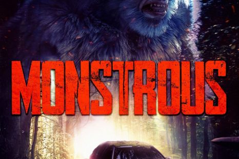 **Official Trailer and Poster** MONSTROUS