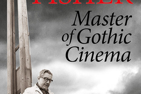 Terence Fisher Master of Gothic Cinema by Tony Dalton Book Review