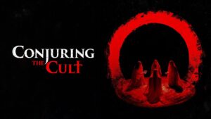 Breaking Glass Pictures Is Proud To Announce The Upcoming Digital Release Of Conjuring The Cult