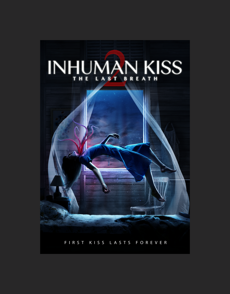 INHUMAN KISS 2: THE LAST BREATH - ON DIGITAL AND ON DEMAND FEBRUARY 11