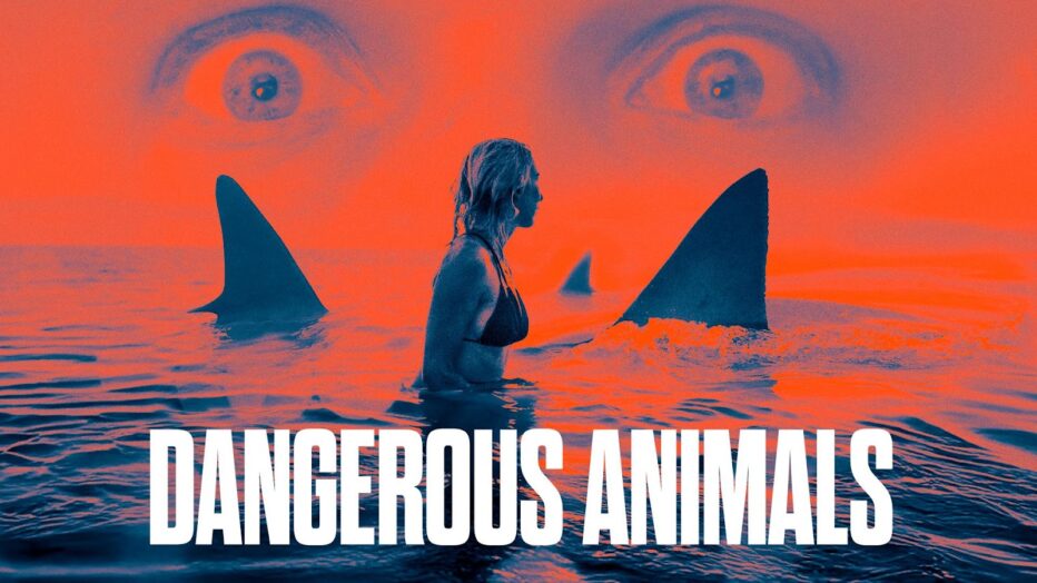 DANGEROUS ANIMALS – Will be released on digital platforms July 25 – UK