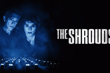 THE SHROUDS – Will release on digital platforms August 11 – UK