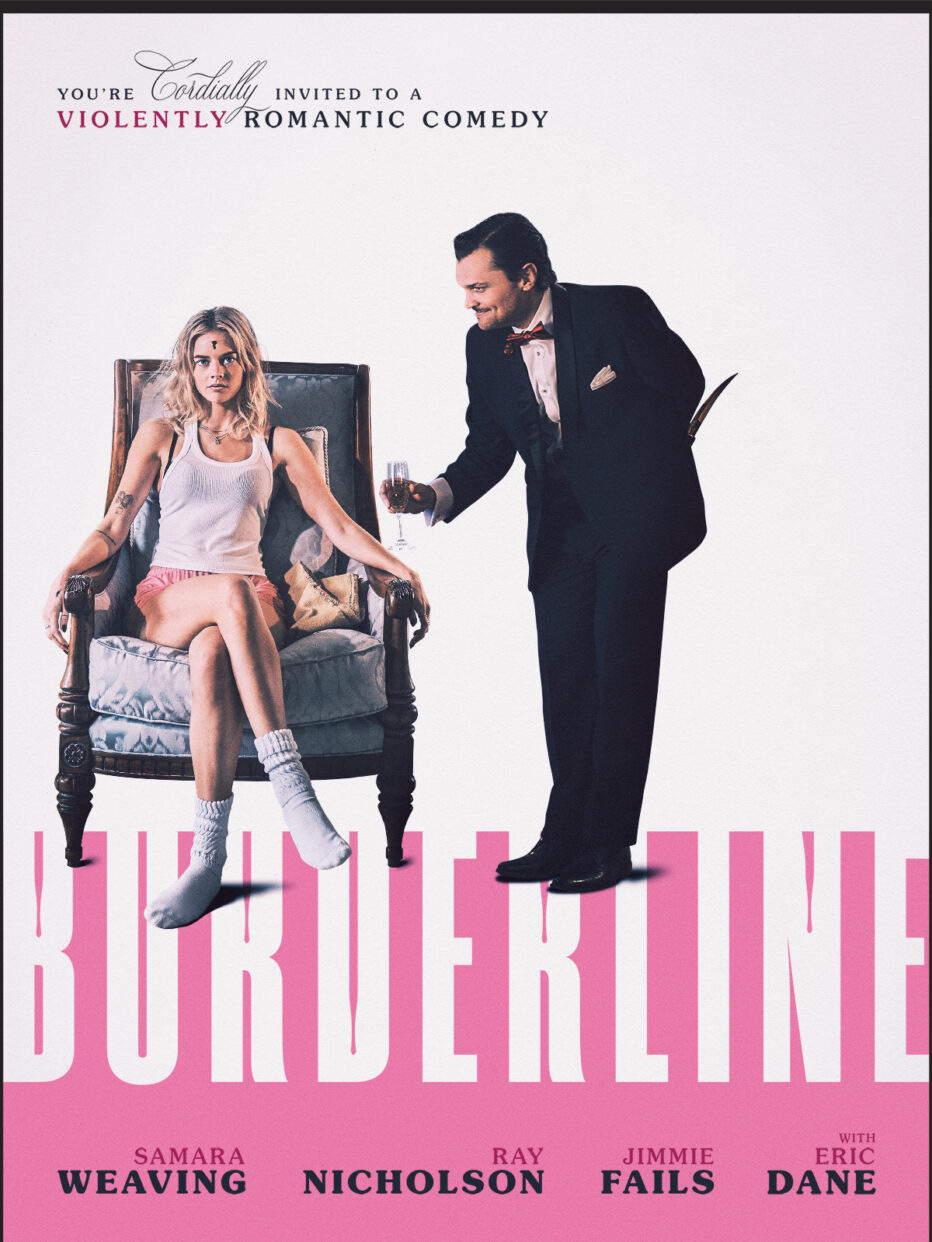 BORDERLINE | New Twisted Thriller Starring Samara Weaving, Ray Nicholson & Eric Dane coming to Digital in the UK from 8 September