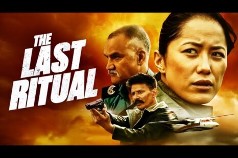 THE LAST RITUAL TRAILER award-winning Nepalese psychological thriller blending action, murder and intrigue on digital 11 August