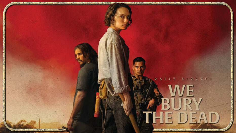 We Bury the Dead (2024) Review