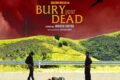 Bury Your Dead (2024) Review