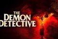 The Demon Detective (2025) Review