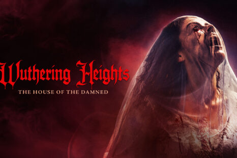 Wuthering Heights: The House of the Damned (Review)